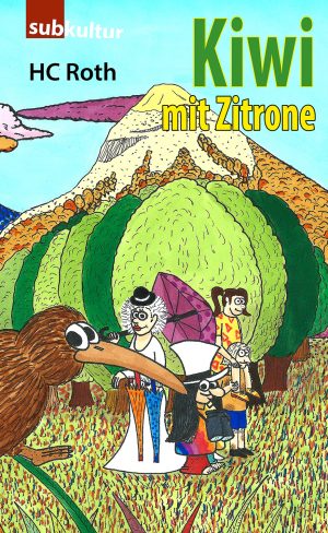 HC Roth "Kiwi mit Zitrone" - edition subkultur